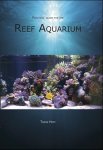 Tanne Hoff 93255 - Practical guide for the Reef Aquarium keeping Marine aquaria made easier