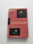 Chotzinoff, Samuel - Toscanini. Met een inleiding van Bertus van Lier. (Oorspronkelijke titel: Toscanini an intimate portrait. Vertaald door Bertus van Lier).
