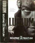 Ludlum, Robert .. Vertaling : Frans en Joyce Bruning .. Omslag  Rob Middendorp - The Bourne Ultimatum .. Nu verfilmd met in de hoofdrol Matt Damon