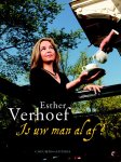 Esther Verhoef - Is uw man al af? over het gezinsleven, schrijven en andere passies
