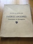  - Faiences Anciennes Francaises et Etrangeres - Collection d'un amateur Lillois