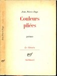Faye Jean-Pierre - Couleurs pliées, poèmes