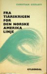 Gierloff, C - Fra Tiarskrigen For Den Norske Amerika Linje