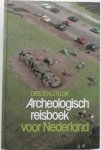 Klok R H J - Archeologisch reisboek voor Nederland