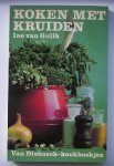 GULIK, INE VAN, - Koken met kruiden.
