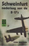 Sweetman, John - Schweinfurt. Nederlaag van de B-17 `s