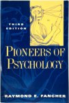 Raymond E. Fancher - Pioneers of psychology third edition