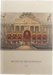 Robert Wellens Maurits Wynants - België en zijn koningen : dossier bij de gelijknamige tentoonstelling in het Algemeen Rijksarchief, Brussel 1990