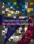 I. Jacobs - Geschiedenis van de Berghuizer Papierfabriek