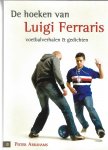 Abrahams. Pieter - De hoeken van Luigi Ferraris -Voetbalverhalen en gedichten
