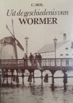 Mol C. - Uit de geschiedenis van Wormer