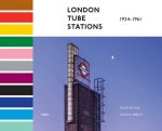 FUEL & Abbott, Joshua & Butler, Philip - London Tube Stations 1924-1961