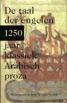 VROLJIK, Arnoud (samengesteld door) - De taal der engelen. 1250 jaar klassiek Arabisch proza.