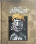 J. van / Peters Gestel - Inca's: heersers over leven en dood
