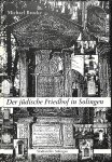 Brocke, Michael - Der judische Friedhof in Solingen. Eine Dokumentation in Wort und Bild.