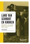 Desrumeaux, John - Land van schroot en knoken / slachtoffers van ontploffingen in de frontstreek 1918-heden