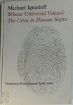 Michael Ignatieff 15817 - Whose Universal Values?