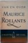 Duinkerken / Gijsen / Herreman / Leroux / Lissens - VAN EN OVER MAURICE ROELANTS