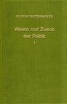 Ratzenhofer, Gustav. - Wesen und Zweck der Politik als Teil der Soziologie und Grundlage der Staatswissenschaften. Band 1 : Die soziologische Grundlage. - Die Politik im allgemeinen. - Die Politik im Staate. Band : 2. Die Staatspolitik nach außen. - Die Gesellschaft...