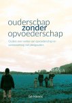Gé Haans - Ouderschap zonder opvoederschap