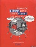 Pollmann, Joost & Antoinette Reuten - Papieren drama's. Strips op de planken toneel met balloons