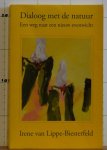 Lippe Biesterfeld, Irene van - dialoog met de natuur, een weg naar een nieuw evenwicht