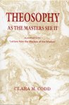 Codd, Clara M. - Theosophy as the Masters See It