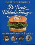 Nieuwenhuis, E. - De Grote Globaliseringsgids / van aandeelhouder tot Zapatista