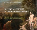 EIKEMA HOMMES, Margriet van - Art and Allegiance in the Dutch Golden Age - The Ambitions of a Wealthy Widow in a Painted Chamber by Ferdinand Bol.