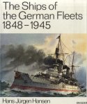 Hans Jürgen Hansen - The ships of the German fleets, 1848-1945