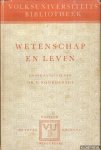 Noordenbos, Dr. O. - Wetenschap en leven. De wetenschap als cultuurfactor in onze tijd