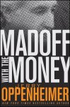Jerry Oppenheimer - Madoff with the Money