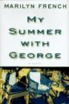 French, Marilyn - My  summer with George