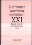  - Horizonten van weten en kennen. XXI (dl 8) / LESSEN VOOR DE EENENTWINTIGSTE EEUW