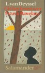 Deyssel (pseudoniem van Karel Joan Lodewijk Alberdingk Thijm (September 22, 1864, Amsterdam - January 26, 1952), Lodewijk van - Uit het leven van Frank Rozelaar. Met een nawoord van Harry G.M. Prick