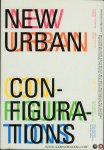 CAVALLO, Robert / Komossa, Susanne (EDT)/ Marzot, Nicola (EDT)/ Berghauser Pont, M. (EDT)/ Kuijper, Jordan (EDT) - New Urban Configurations