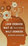 Rients Ritskes - Leer denken wat je wilt denken