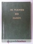 Koelman, Jacobus - De plichten der ouders --- In kinderen voor God op te voeden Koelman, Jacobus - De plichten der ouders --- In kinderen voor God op te voeden