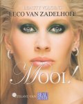 Lukken, John - Mooi ! Beauty volgens Leco van Zadelhoff