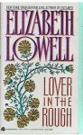 Lowell, Elizabeth - Lover in the rough