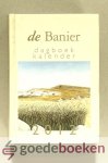 Diverse auteurs, - De Banier dagboekkalender 2012 --- Dagboek kalender Editie 2012