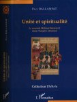Ballanfat, Paul - Unité et Spiritualité: Le Courant Melâmî-Hamzevî dans l'Empire Ottoman
