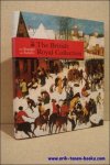 SHAWE-TAYLOR, Desmond en SCOTT,  Jennifer; - THE BRITISH ROYAL COLLECTION. VAN BRUEGEL TOT RUBENS,