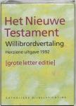 Het Nieuwe Testament Willibrordvertaling Grote Letter editie - Het Nieuwe Testament Willibrordvertaling Grote Letter editie