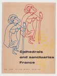France. - Cathedrals and sanctuaries (on the pilgrimage routes)