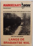Beemt Han van den - Langs de Brabantse wal Natuurwandelingen rond Bergen op Zoom