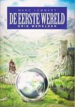 Lommert, Marc - Drie Werelden : De Eerste Wereld