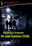 CACOPARDO, D. - De zaak Gaetano Chill?