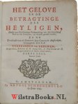 Leeuwen, Gerbrandus van - Het gelove en de betragtinge der Heyligen, : onder een schriftmatige verhandeling van den send-brief Pauli aan den Romeynen, : uyt de eerste gronden ontdekt. / En nu ...       (4 delen)