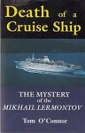O'Connor, Tom - Death of a cruise ship; The mystery of the Mikhail Lermonotov